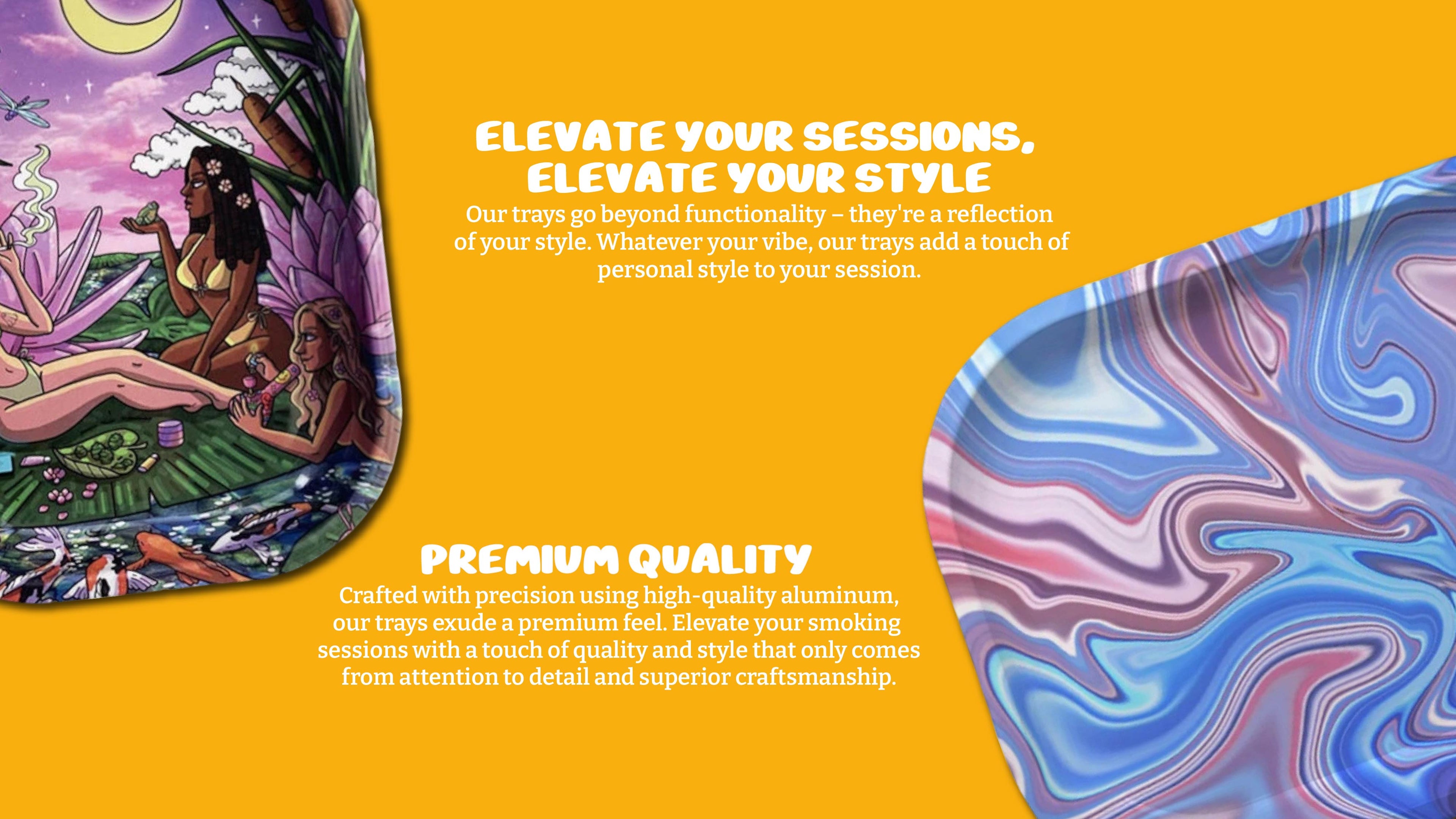 Elevate your sessions, elevate your style - Premium quality rolling trays